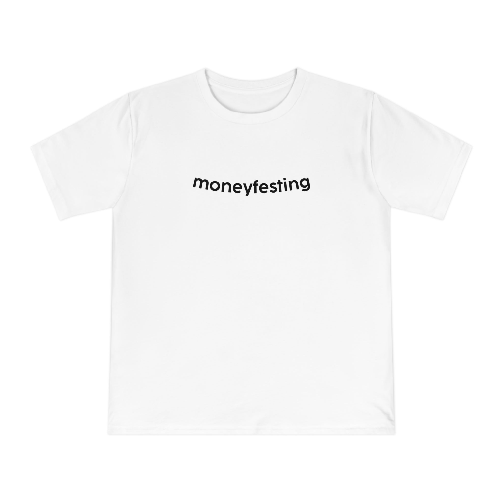 moneyfesting T-shirt | Text Graphic Tee
