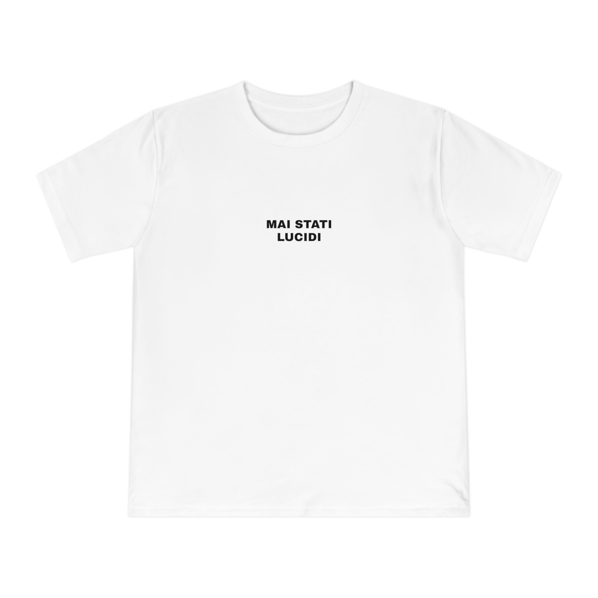 Mai stati lucidi T-shirt | Text Graphic Tee