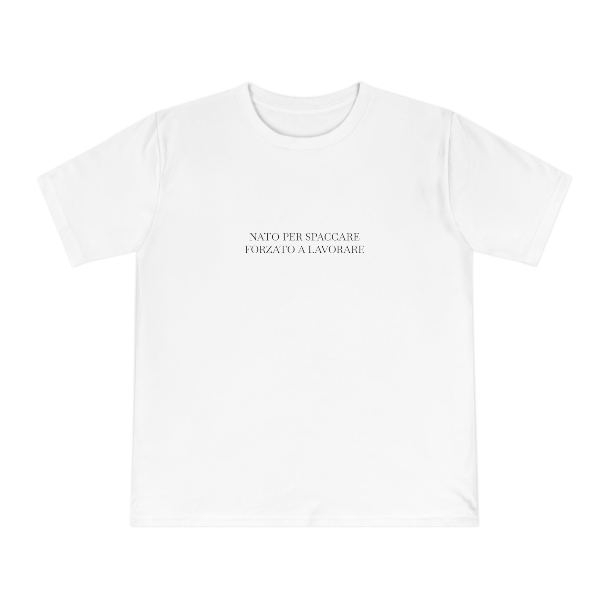 Nato per spaccare, forzato a lavorare T-shirt | Text Graphic Tee