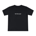 full time papi T-shirt | Text Graphic Tee