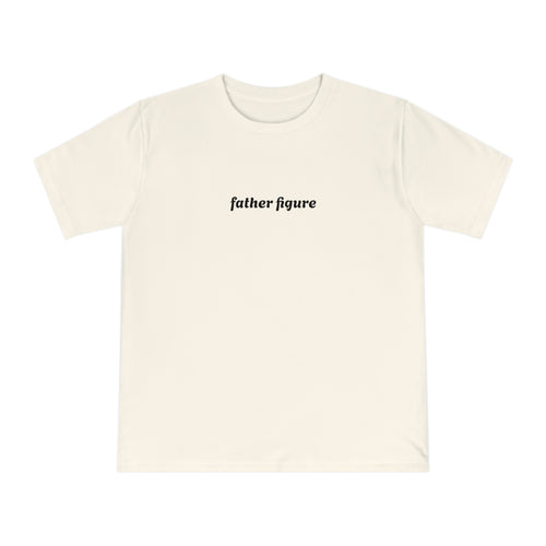 father figure T-shirt | Text Graphic Tee
