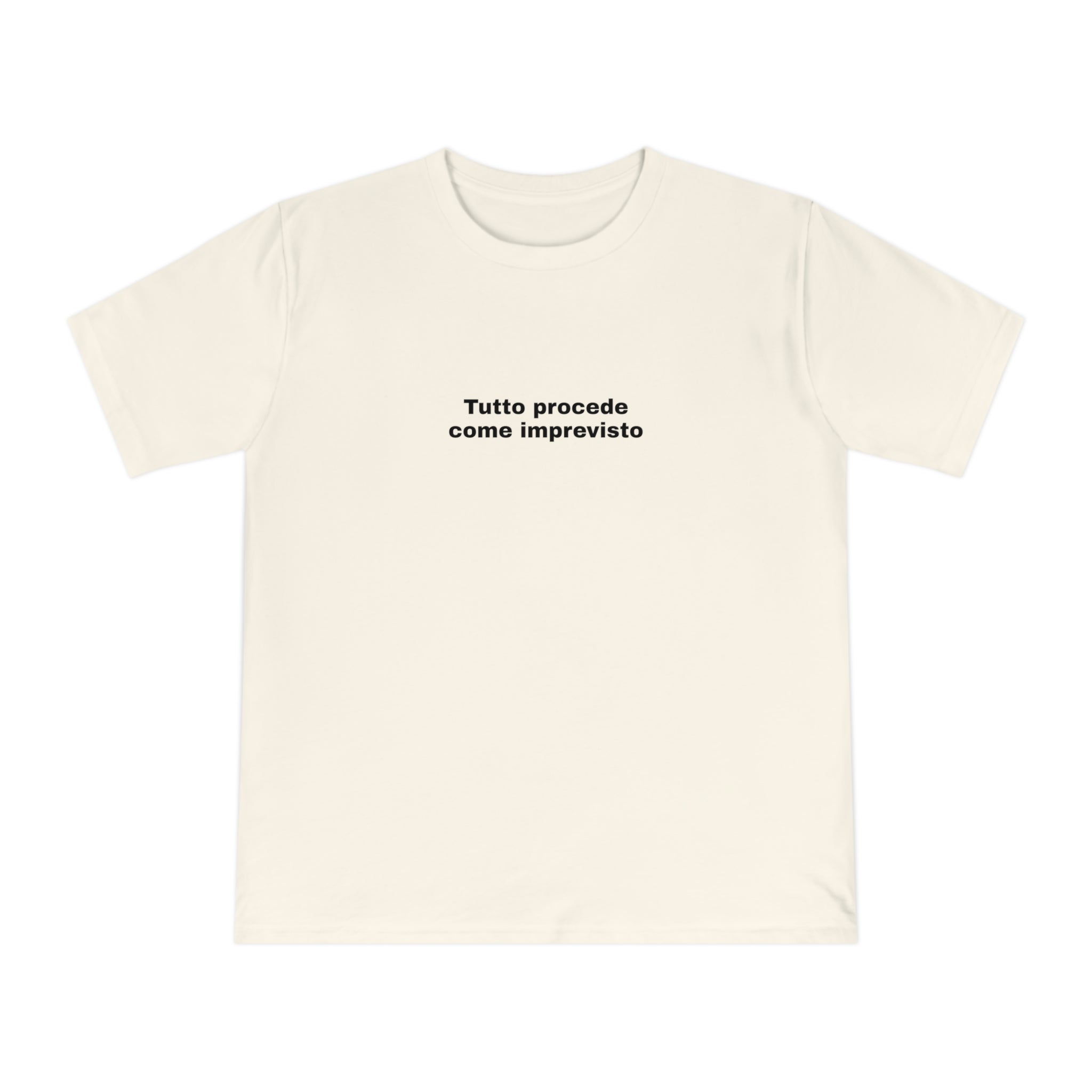 Tutto procede come imprevisto T-shirt | Text Graphic Tee