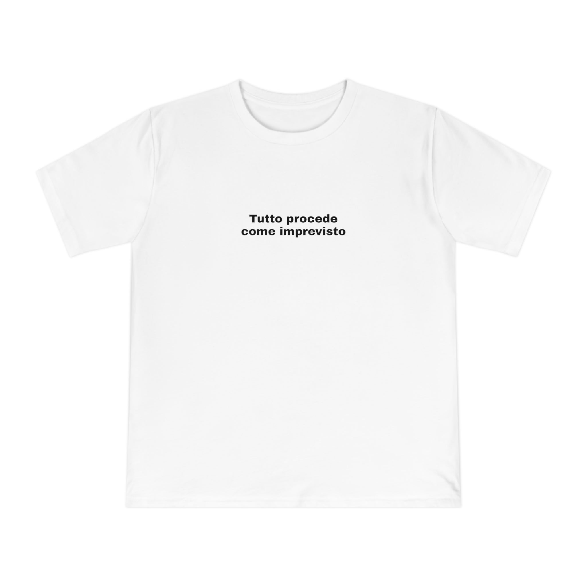 Tutto procede come imprevisto T-shirt | Text Graphic Tee